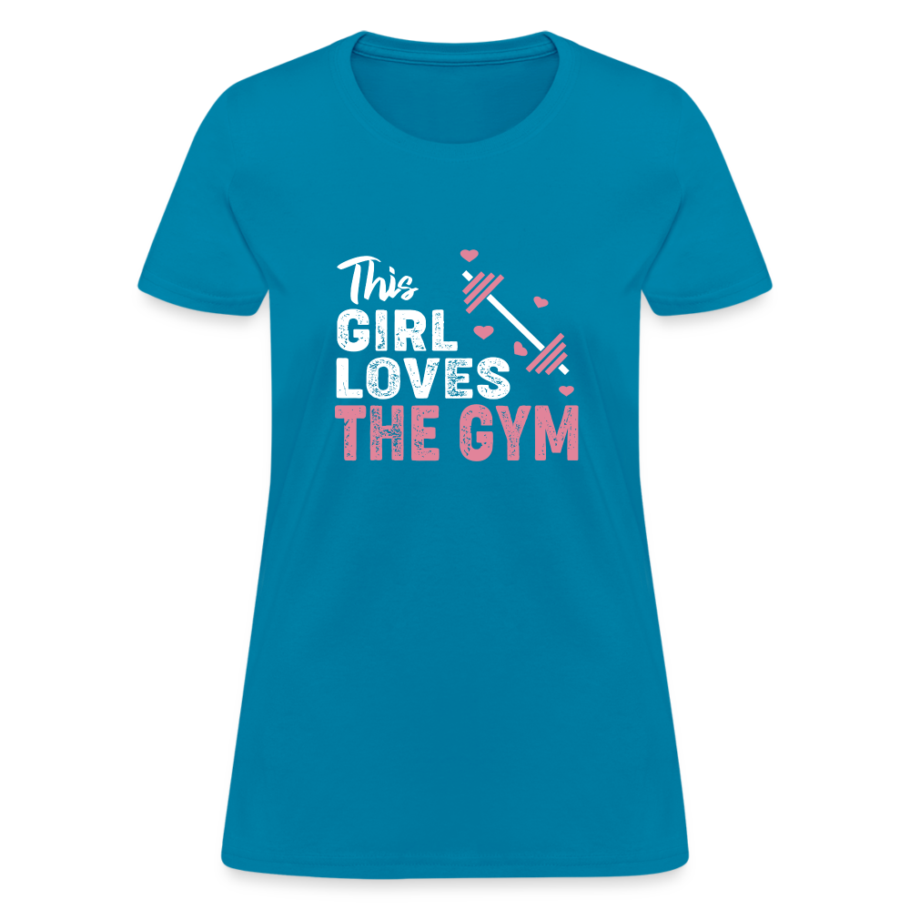 This Girl Loves the Gym Women's T-Shirt - turquoise