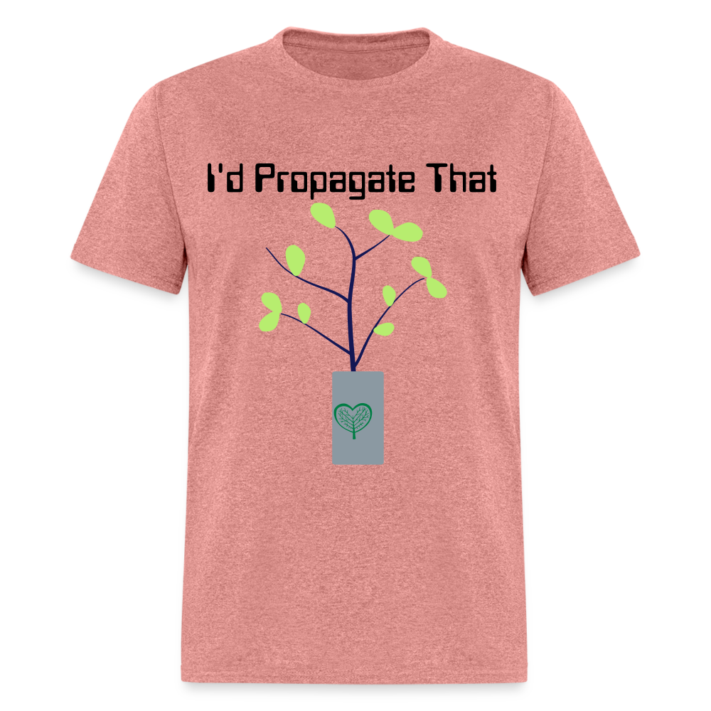 I'd Propagate That Unisex Tri-Blend T-Shirt - heather mauve